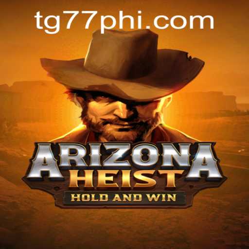 Discover the Thrilling Adventure of ArizonaHeist: A Comprehensive Guide