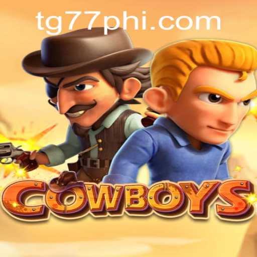 Exploring the Thrilling World of COWBOYS: A New Frontier at TG77.COM