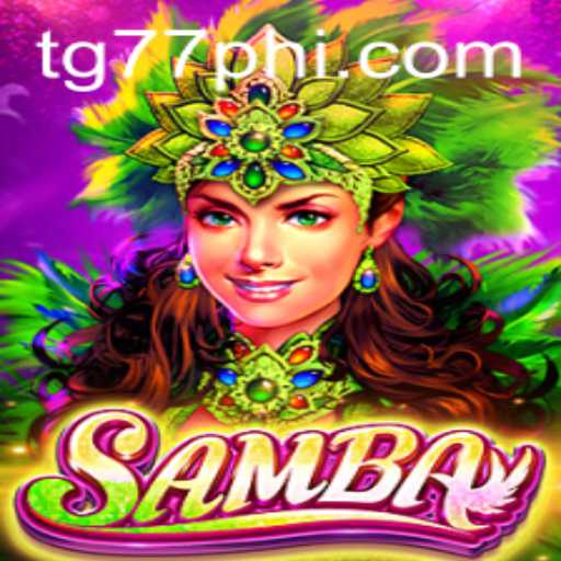 Discover the Thrill of Samba: A Comprehensive Guide to TG77.COM's Latest Game