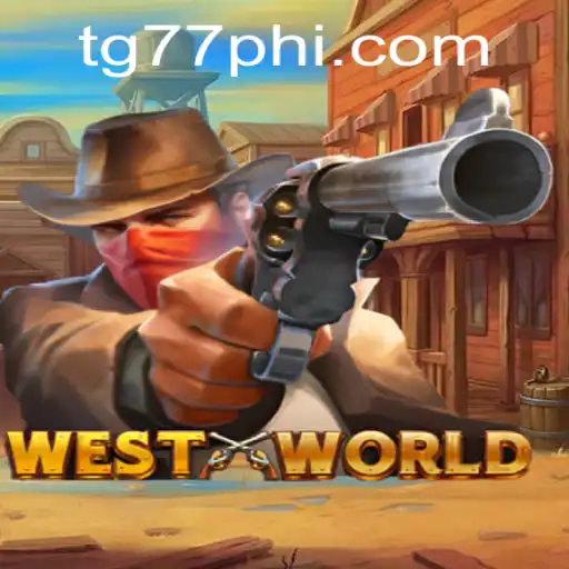 WestWorld: A Dive into the Thrilling Gameplay of TG77.COM